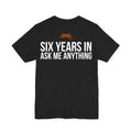 Black Dance Dads t-shirt, back print reading "SIX YEARS IN ASK ME ANYTHING", Dance Dads mark under the collar
