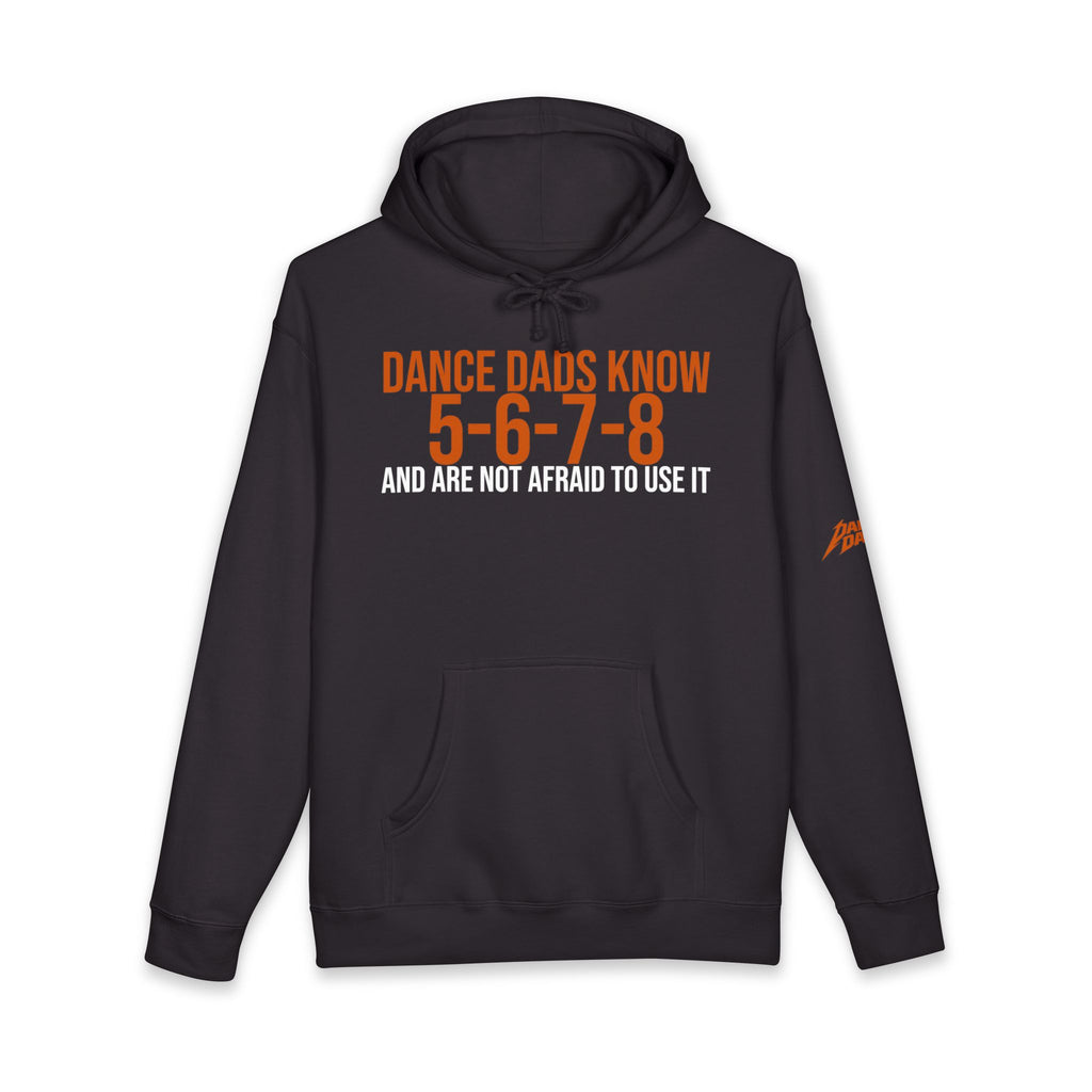 Dance Dads Know 5-6-7-8 And Are Not Afraid To Use It | Dance Dads Hoodie