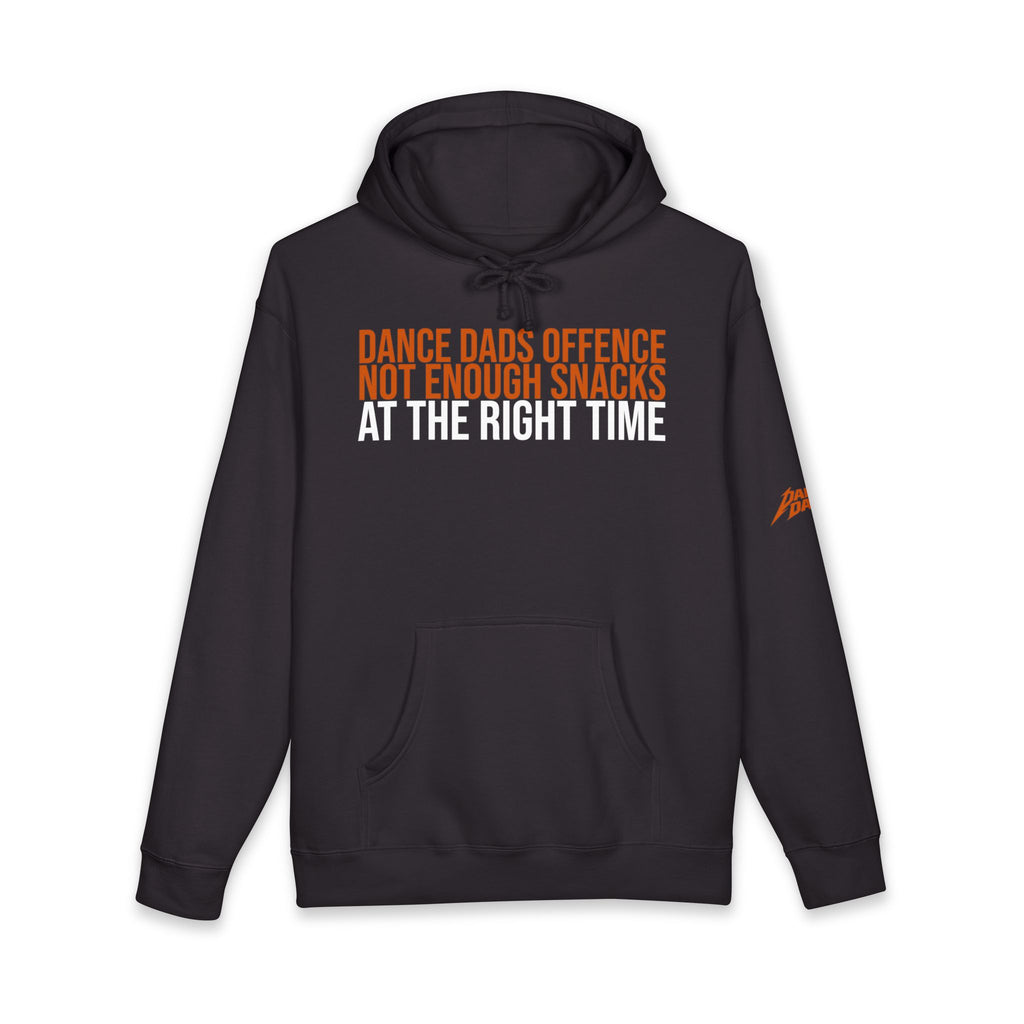 Dance Dads Offence - Not Having Enough Snacks At The Right Time | Dance Dads Hoodie