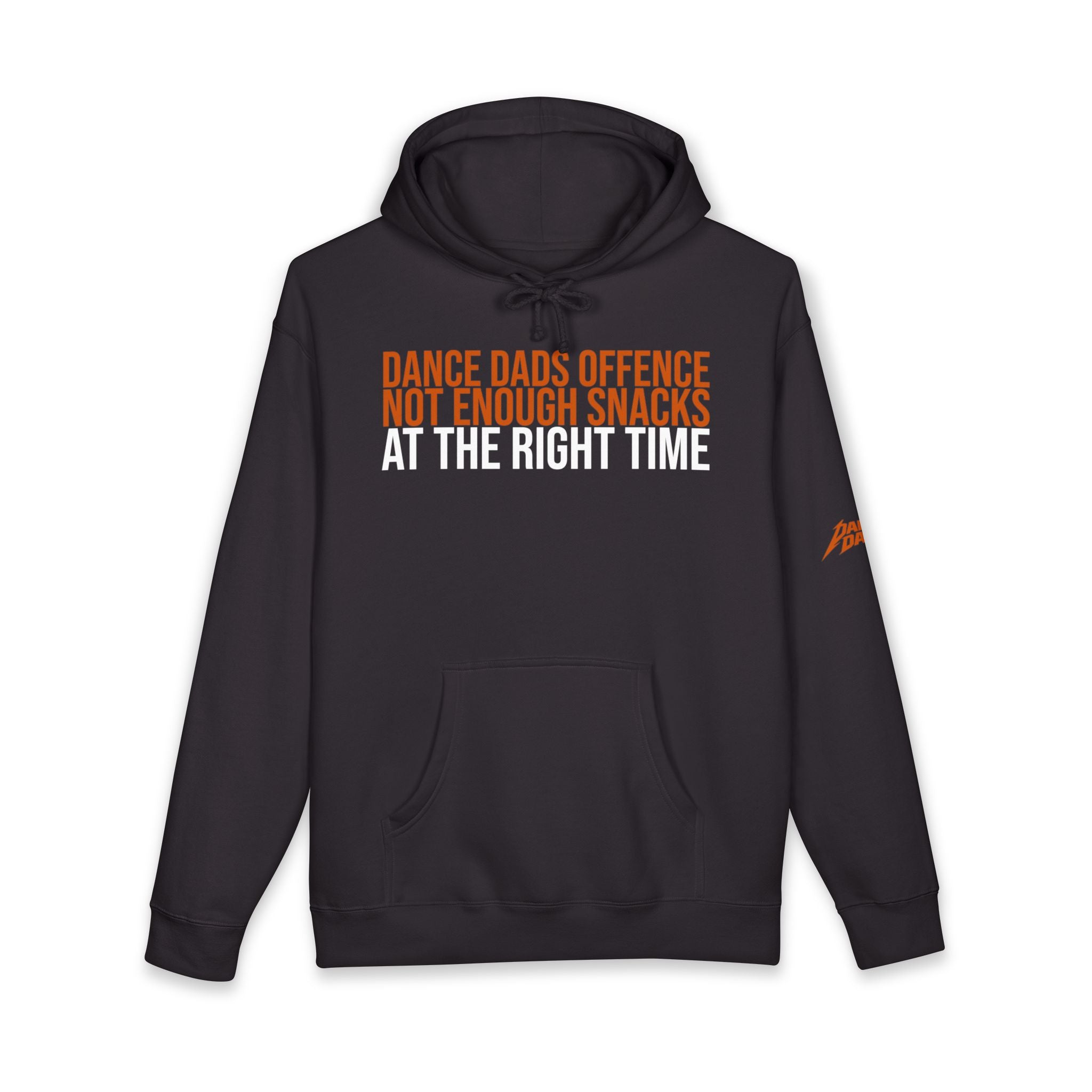 Dance Dads Offence - Not Having Enough Snacks At The Right Time | Dance Dads Hoodie