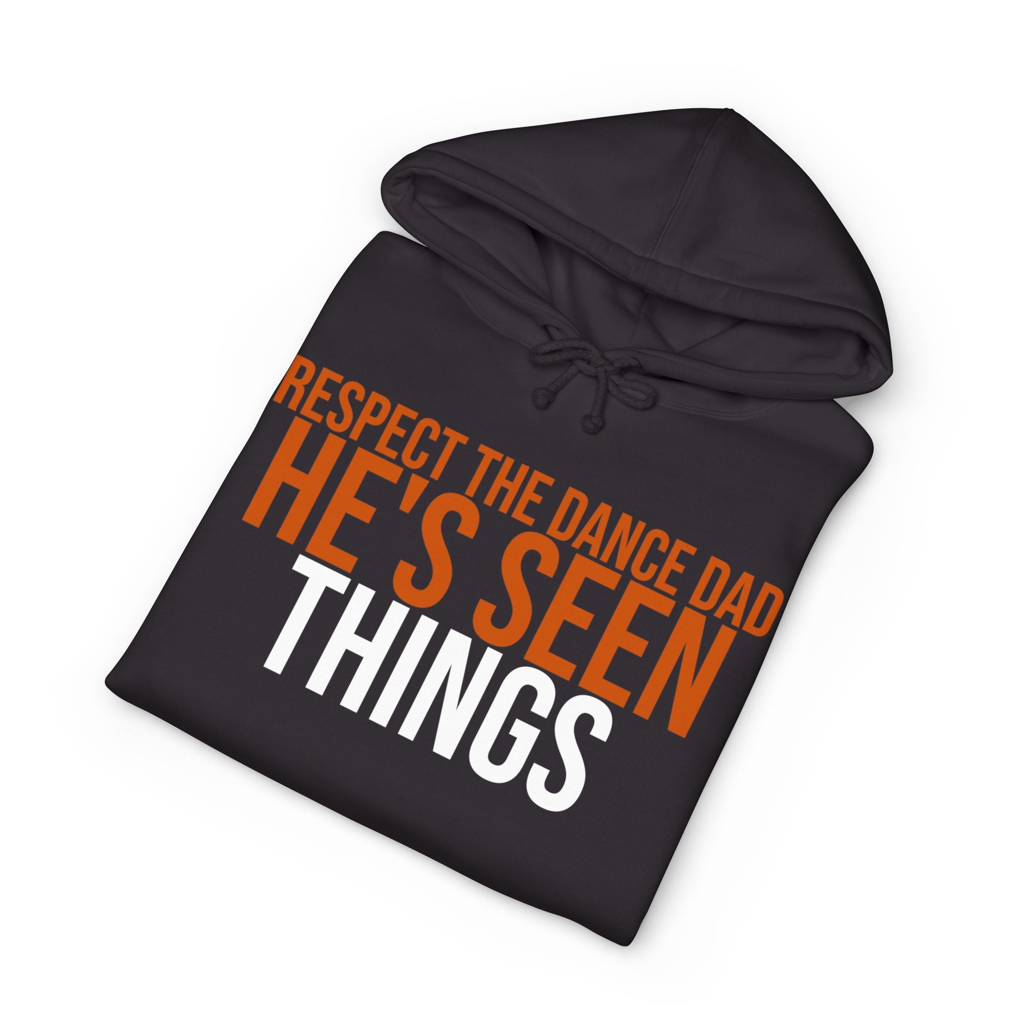 Respect The Dance Dad - He'S Seen Things | Dance Dads Hoodie