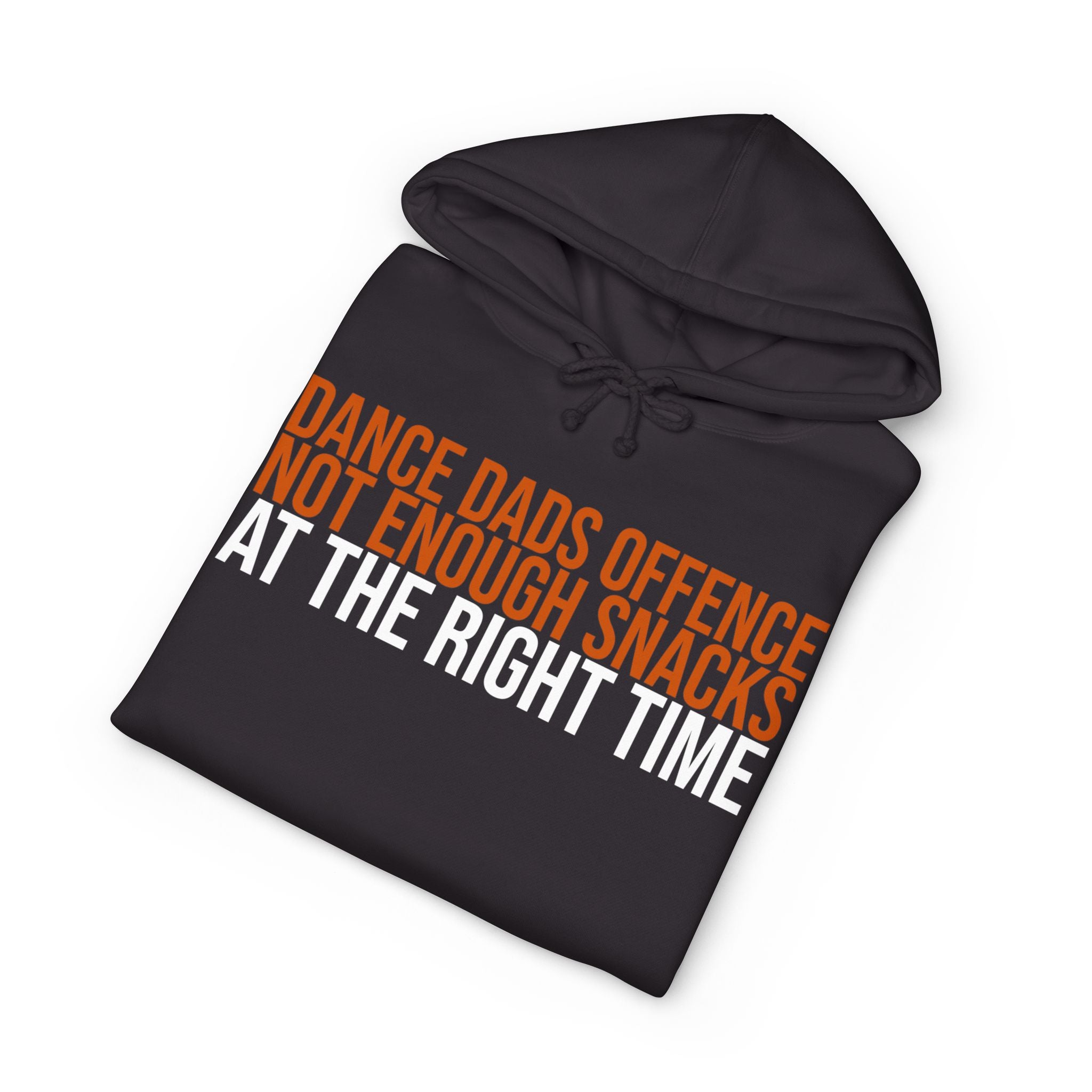 Dance Dads Offence - Not Having Enough Snacks At The Right Time | Dance Dads Hoodie