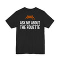 Black Dance Dads tee with "Ask Me About The Fouetté" printed across the back