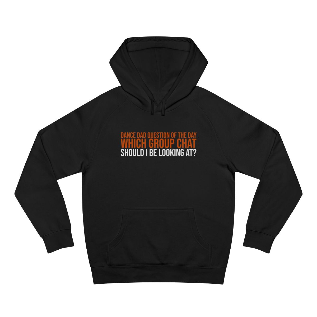 Dance Dad QOTD: Which Group Chat Should I Be Looking At? — Hoodie