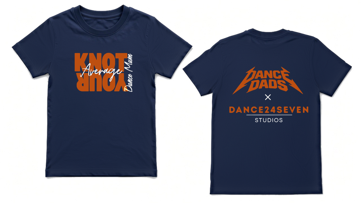 Dance Dads x Dance24Seven Studios collab tee in dark navy, Dance Mum design: front reads Knot Your Average Dance Mum, back shows both logos