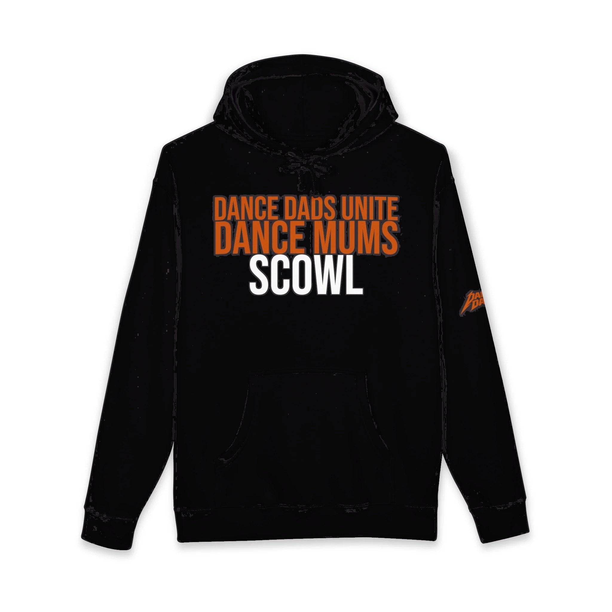 Dance Dads Unite, Dance Mums Scowl | Dance Dads Hoodie