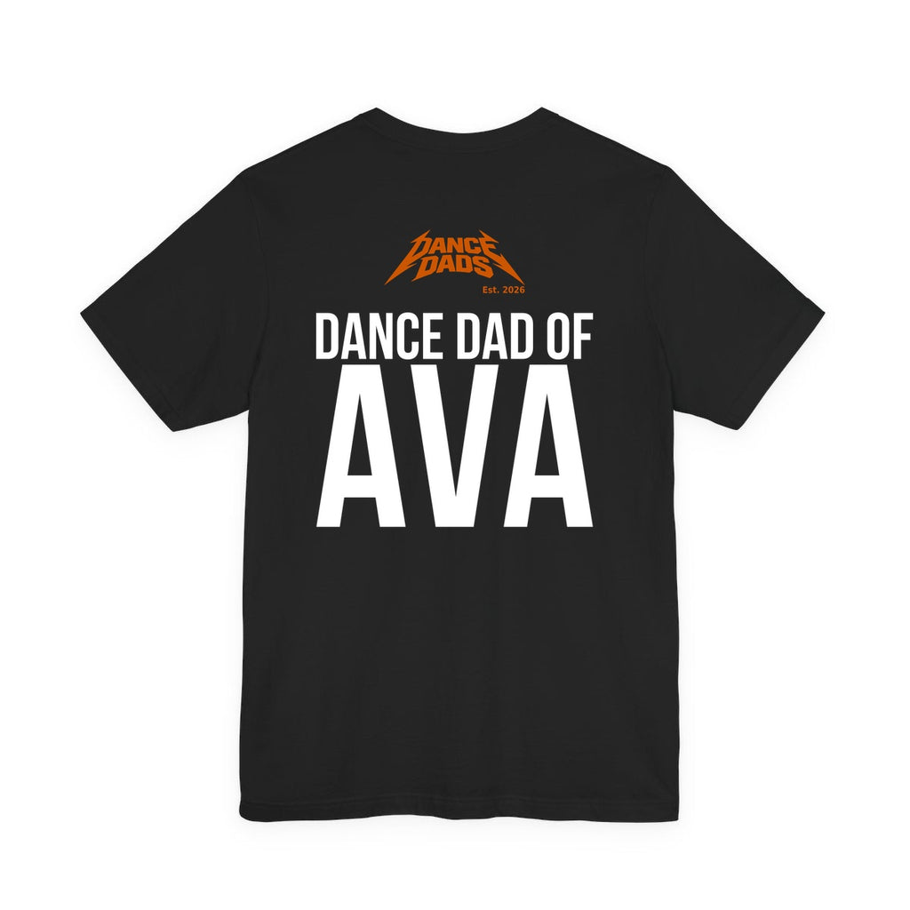 Make Your Own black Dance Dads tee, back print example: DANCE DAD OF AVA