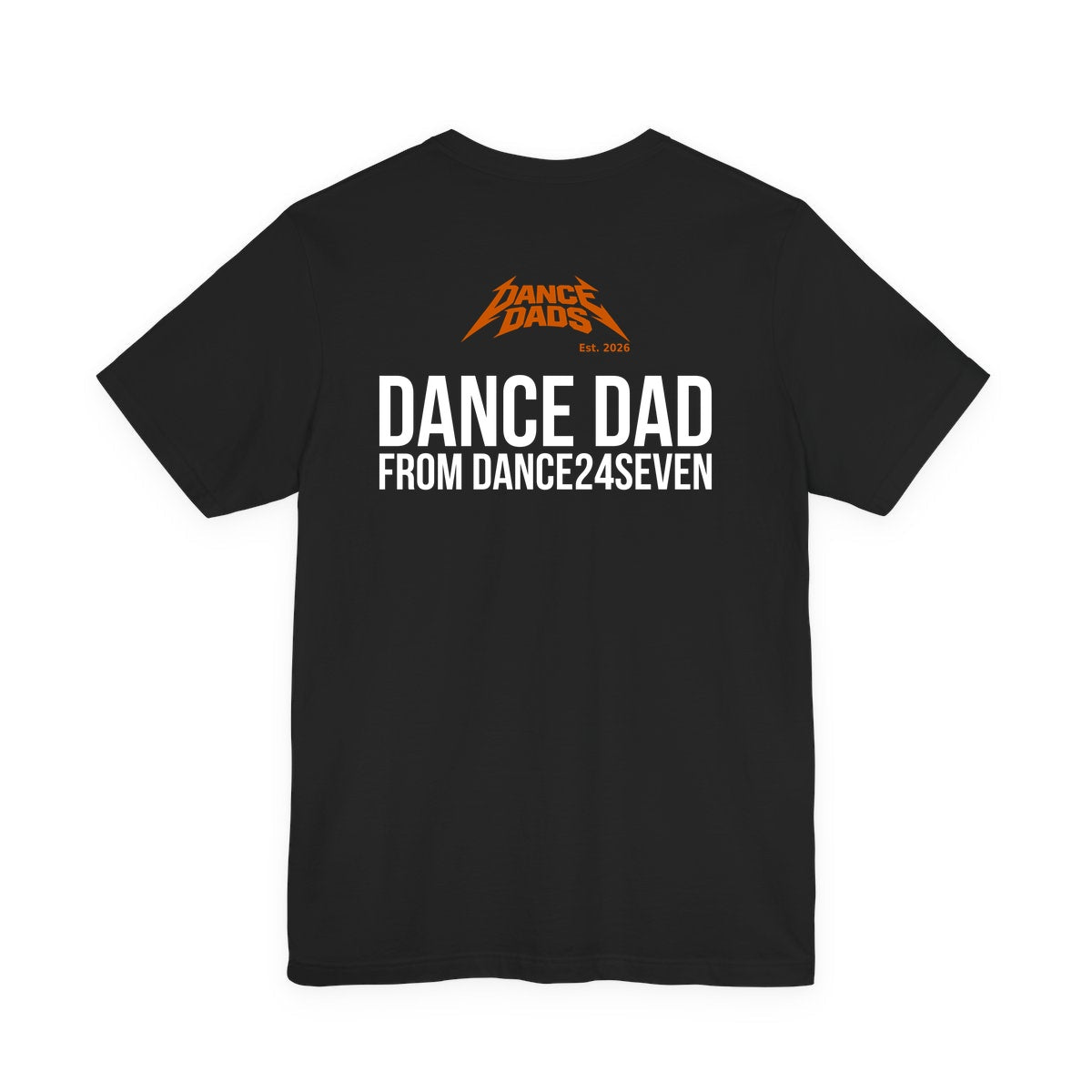 Make Your Own tee, back print example: DANCE DAD FROM DANCE24SEVEN