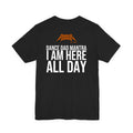 Black Dance Dads tee with "Dance Dad Mantra: I Am Here All Day" printed across the back