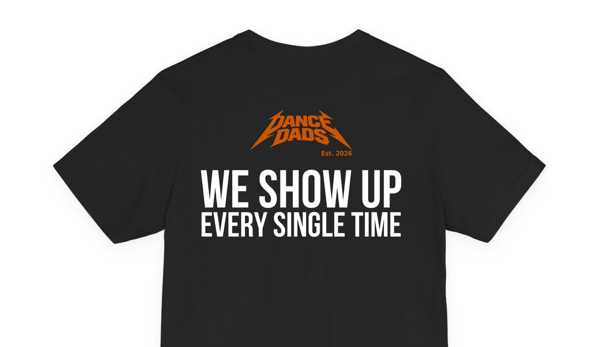 Close-up of the "We Show Up: Every Single Time" back print